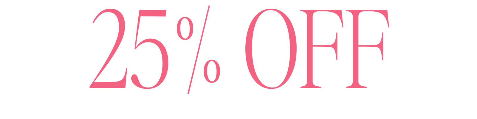 Shop 25% OFF