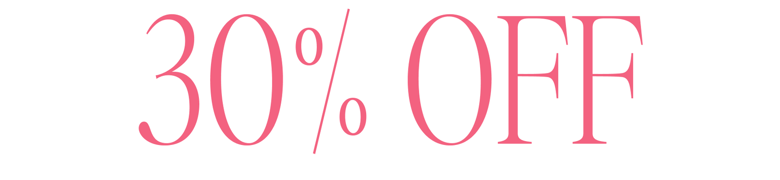 Shop 30% OFF
