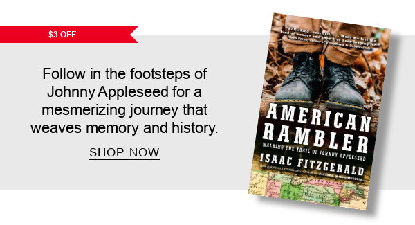 $3 Off Follow in the footsteps of Johnny Appleseed for a mesmerizing journey that weaves memory and history  | SHOP NOW