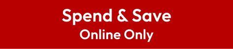Spend & Save Online Only