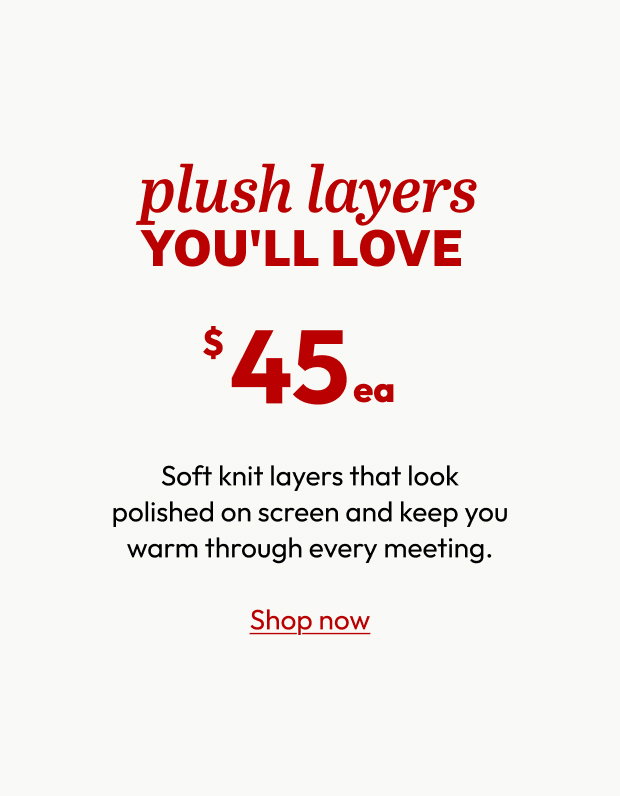 plush layers YOU'LL LOVE