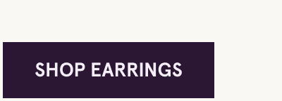 Click here to shop earrings