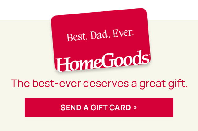 Never Shop The Same at HomeGoods