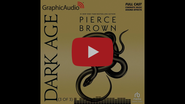 Red Rising Saga 5: Dark Age (3 of 3) by Pierce Brown (Graphic Audio Sample 2)