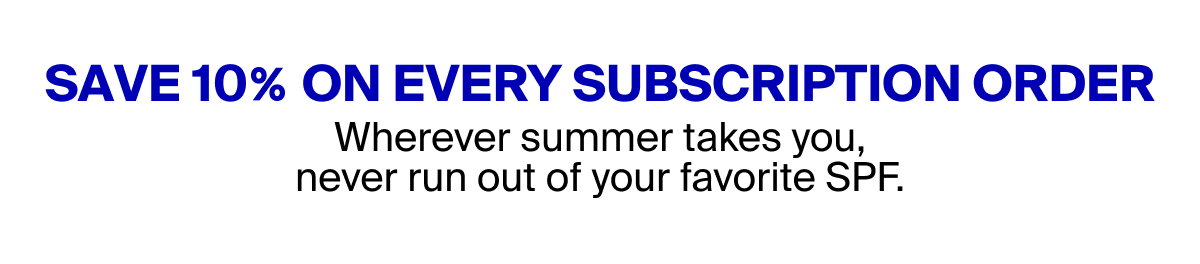 Save 10% On Every Subscription Order