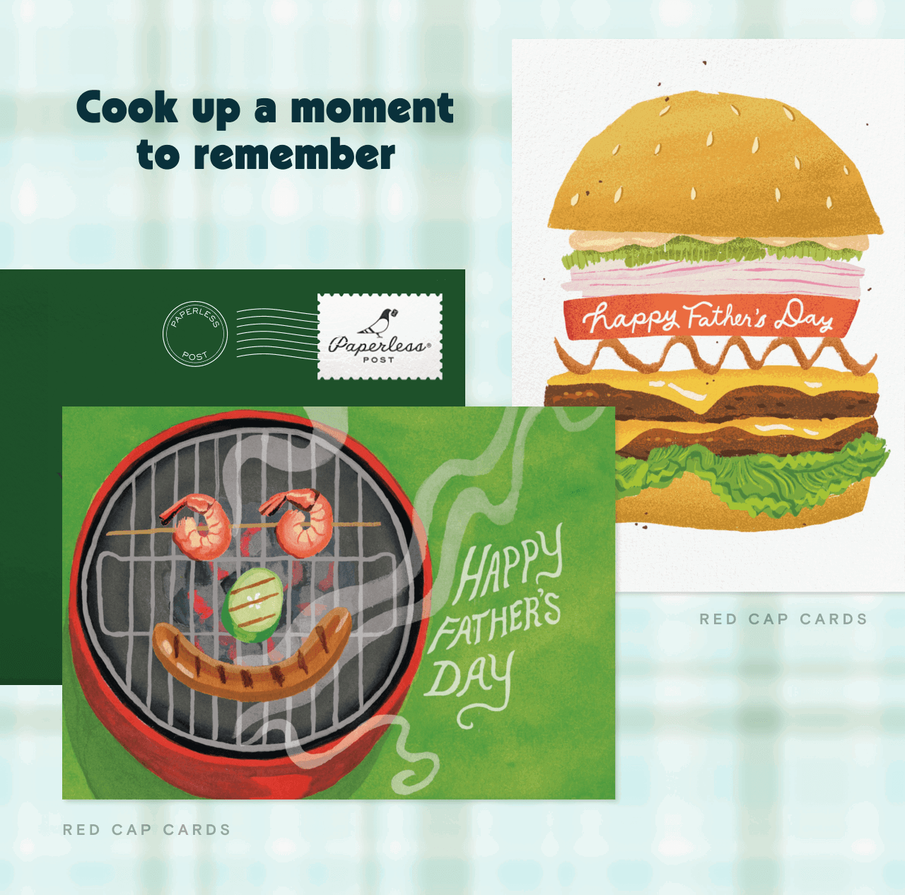 Cook up a moment to remember HAPPY FATHER'S DAY