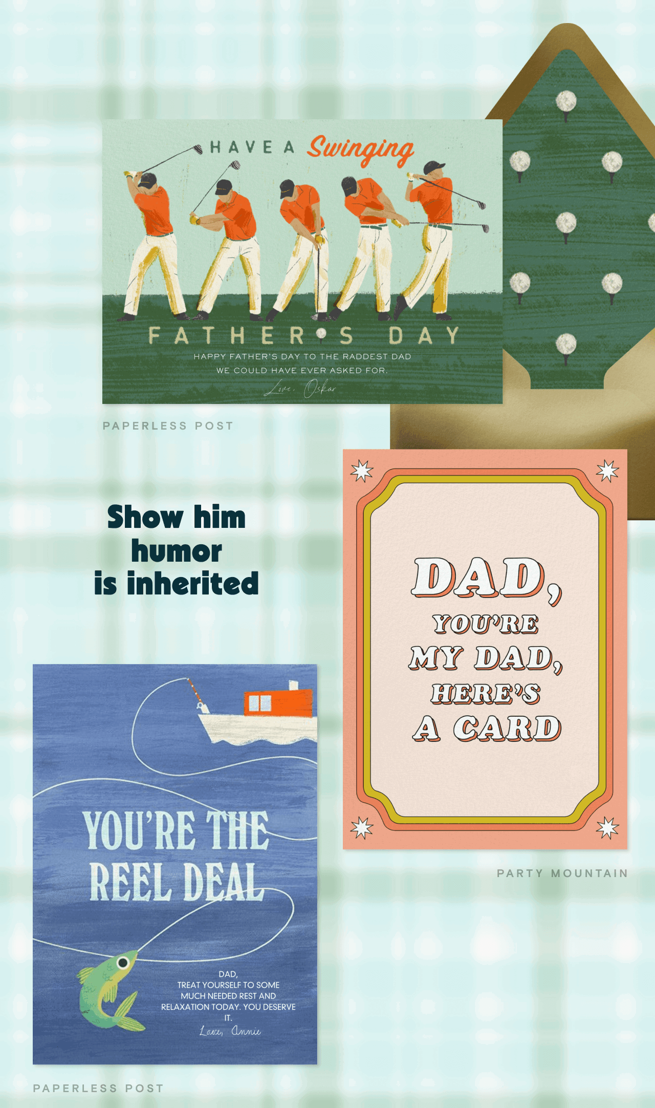 HAVE A Swinging Show him humor is inherited DAD, YOU'RE MY DAD, HERE'S A CARD YOU'RE THE REEL DEAL
