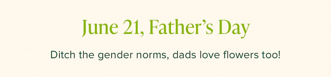 June 21, Father's Day