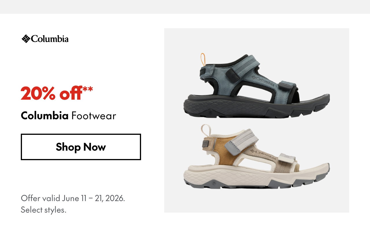 Columbia Footwear
June 11 - 21, 2026
20% off
Our ticket price. Select styles.