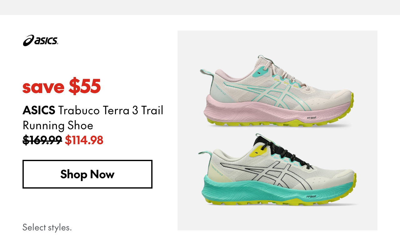 ASICS Trabuco Terra 3 Trail Running Shoe
save $55
169.99 (Strikethrough)
114.98
Select styles.