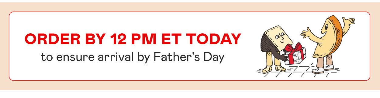 Order by 12 PM ET today to ensure arrival by Father's Day​​