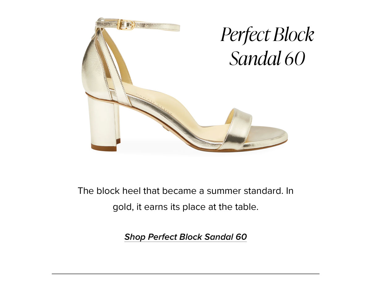 Perfect Block Sandal 60: The block heel taht became a summer standard. In gold, it earns its place at the table.