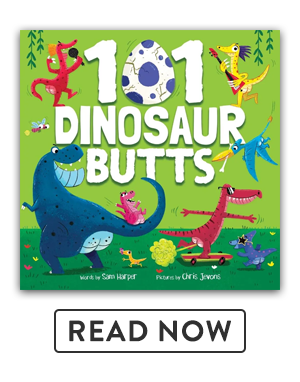 Read 101 Dinosaur Butts: A Roaring, Ridiculous, Rump-Filled Dino Countdown (101 Butts)