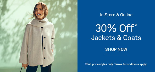30% Off* Jackets & Coats