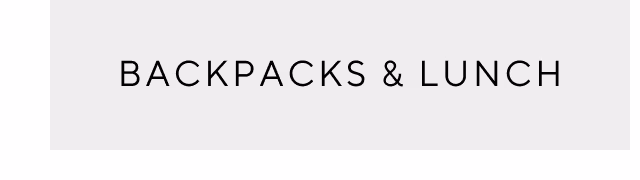 Backpacks & Lunch
