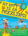 My Butt is SO PUZZLING! Mazes, Word Games, Spot The Differences, Drawing Activities and more...