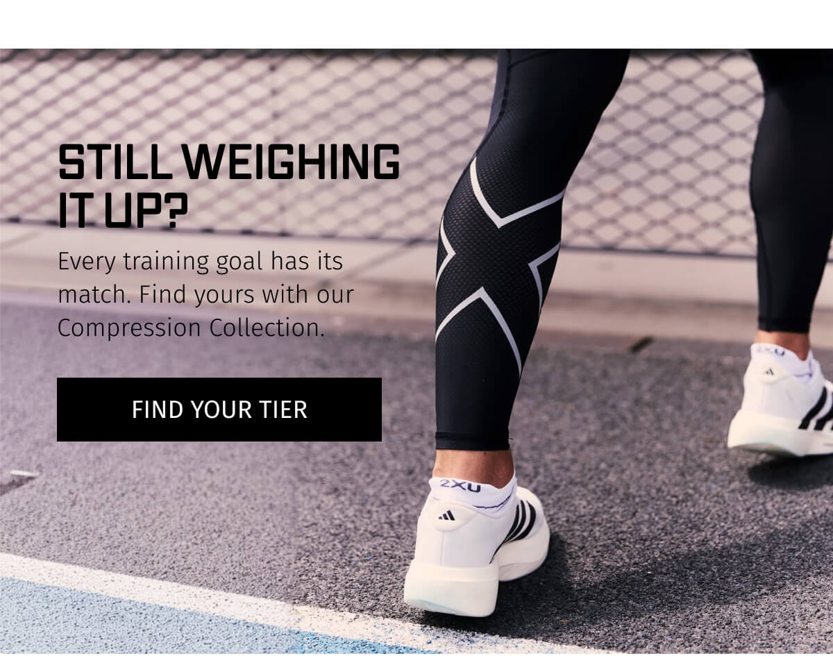 STILL WEIGHING IT UP? | FIND YOUR TIER