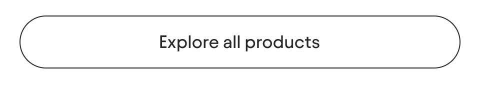 Explore all products