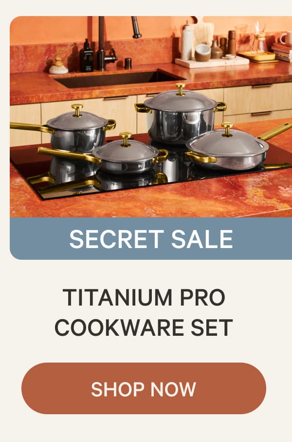 SECRET SALE | Titanium Pro Cookware Set | Shop Now
