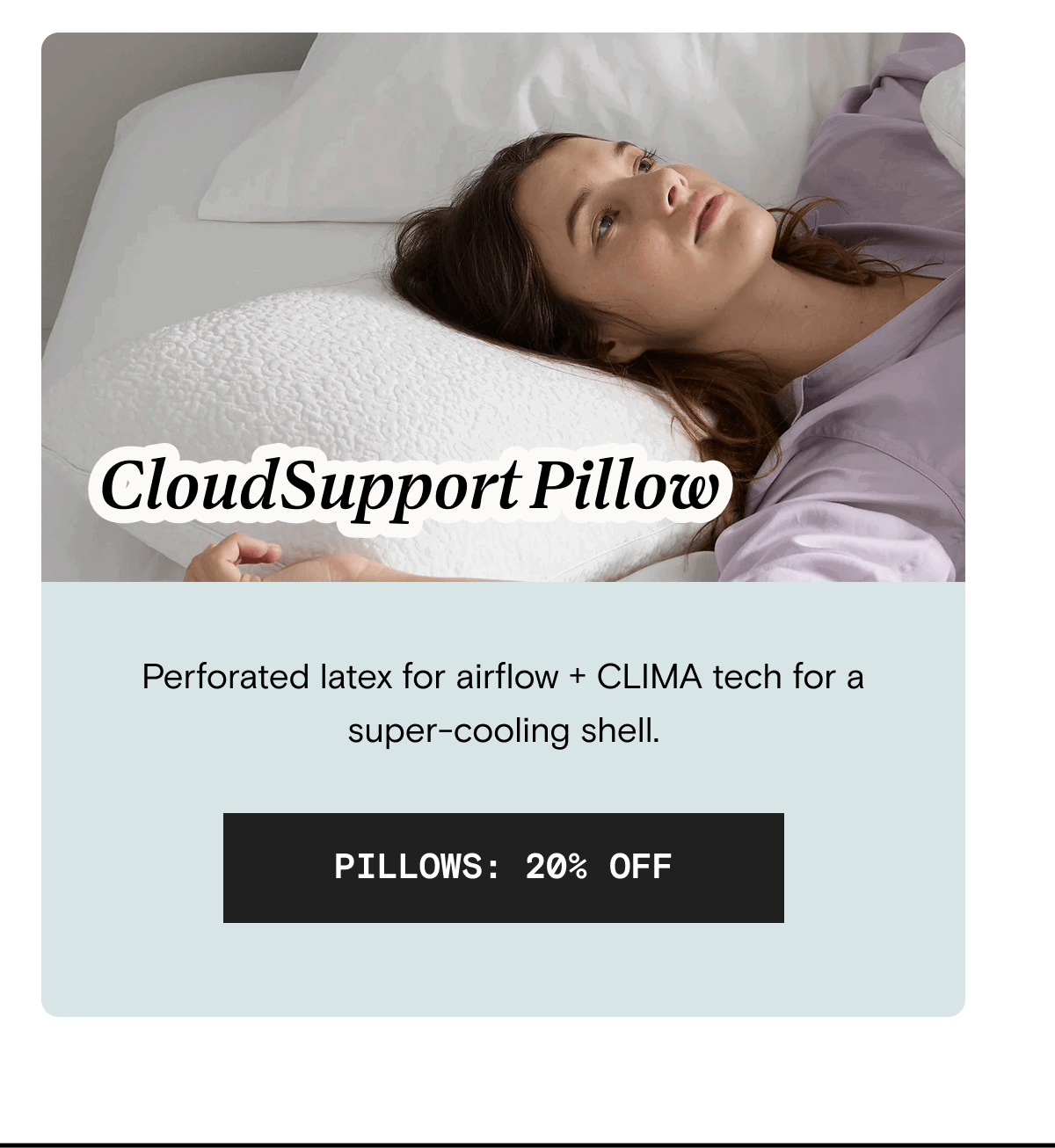 CloudSupport Pillow -Perforated latex for airflow + CLIMA tech for a super-cooling shell. | PILLOWS: 20% OFF