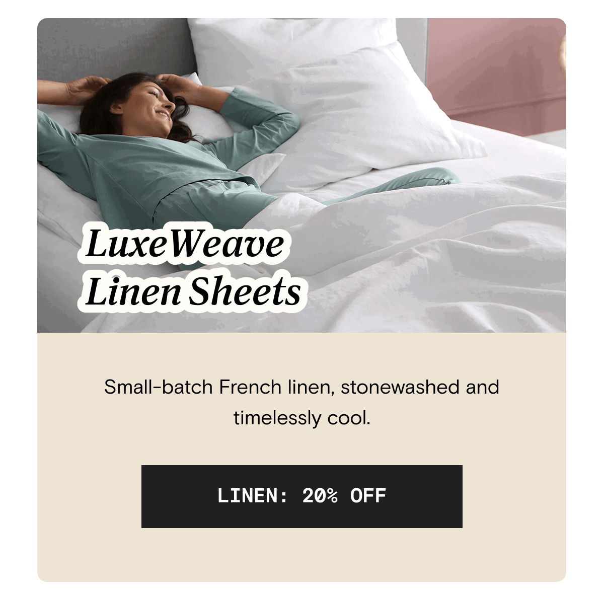 LuxeWeave Linen Sheets - Small-batch French linen, stonewashed and timelessly cool. | LINEN: 20% OFF