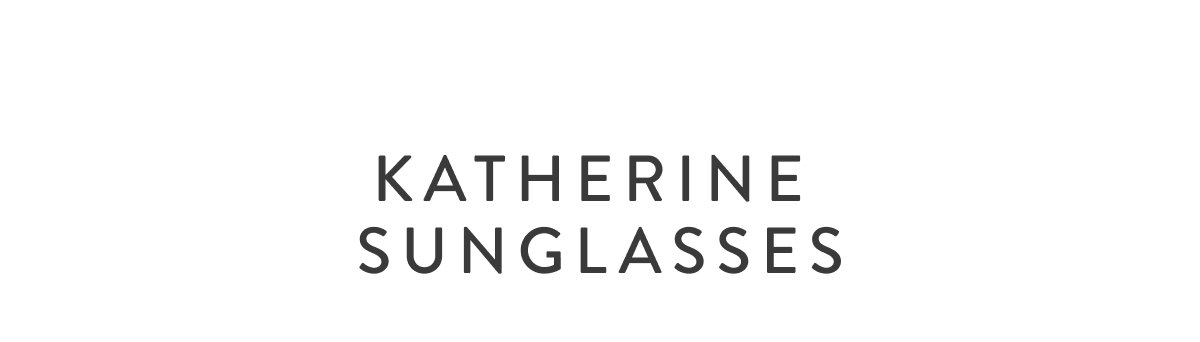 Katherine Sunglasses