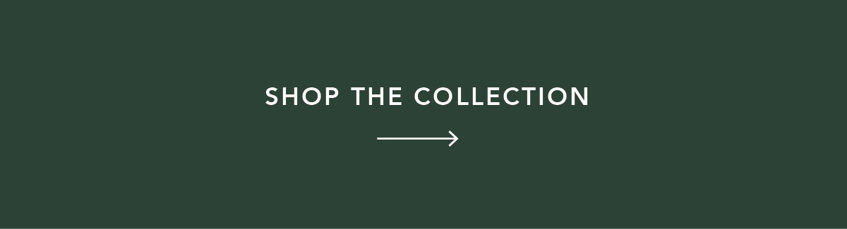 Shop the Collection
