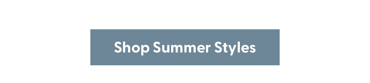 Shop Summer Styles