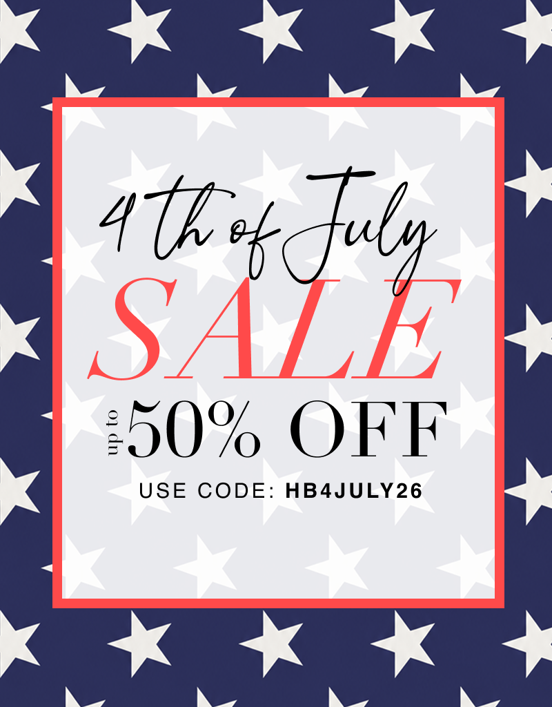 4t of July Sale up to 50% off sale items. use Code: HB4JULY26