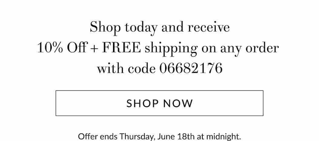 Free shipping plus 10% off any order [Click here to Shop now]
