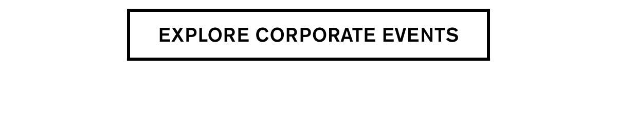 EXPLORE CORPORATE EVENTS