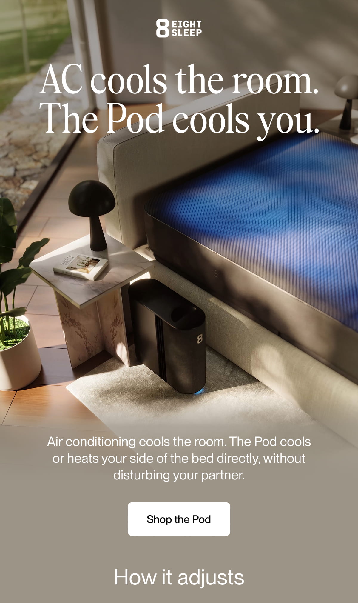 AC cools the room. The Pod cools you.