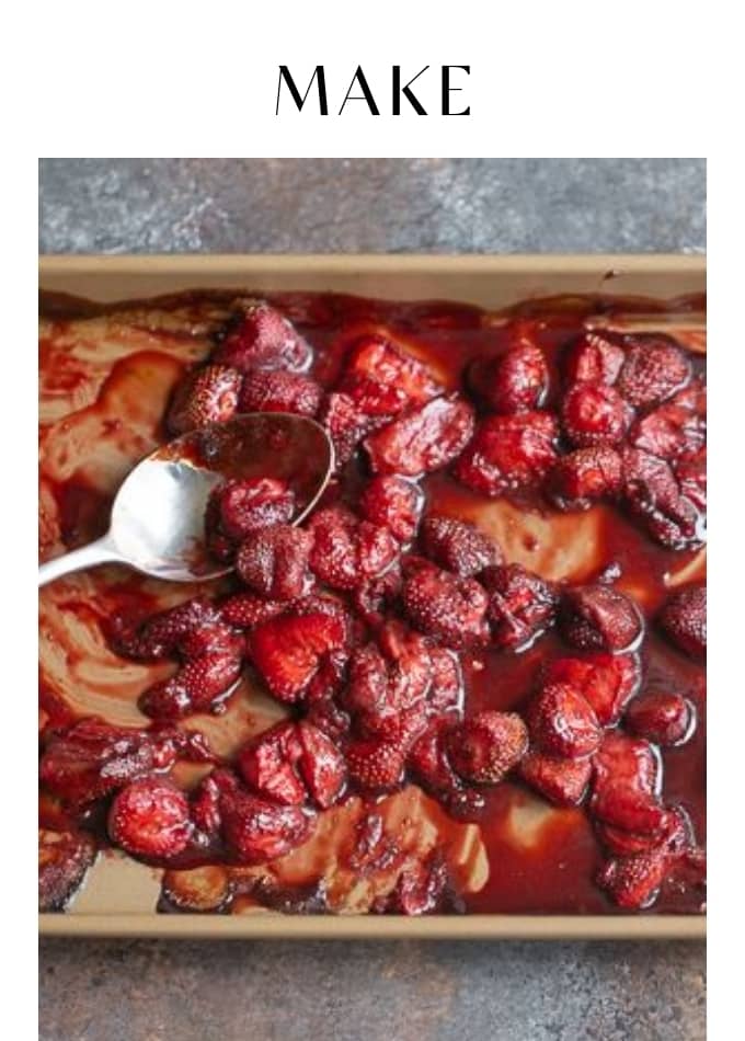 Make Balsamic Roasted Strawberries