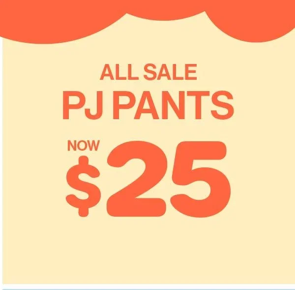 PJ Pants $25