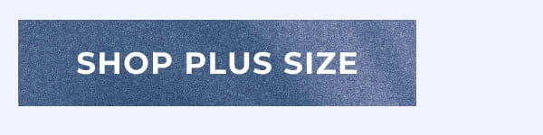 SHOP PLUS SIZE