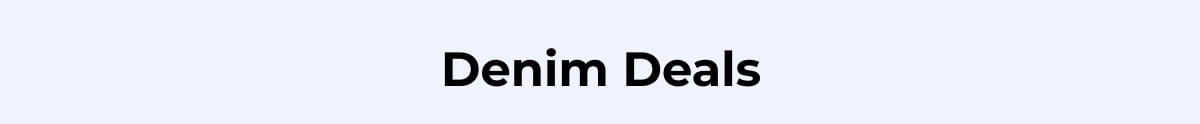 Denim Deals