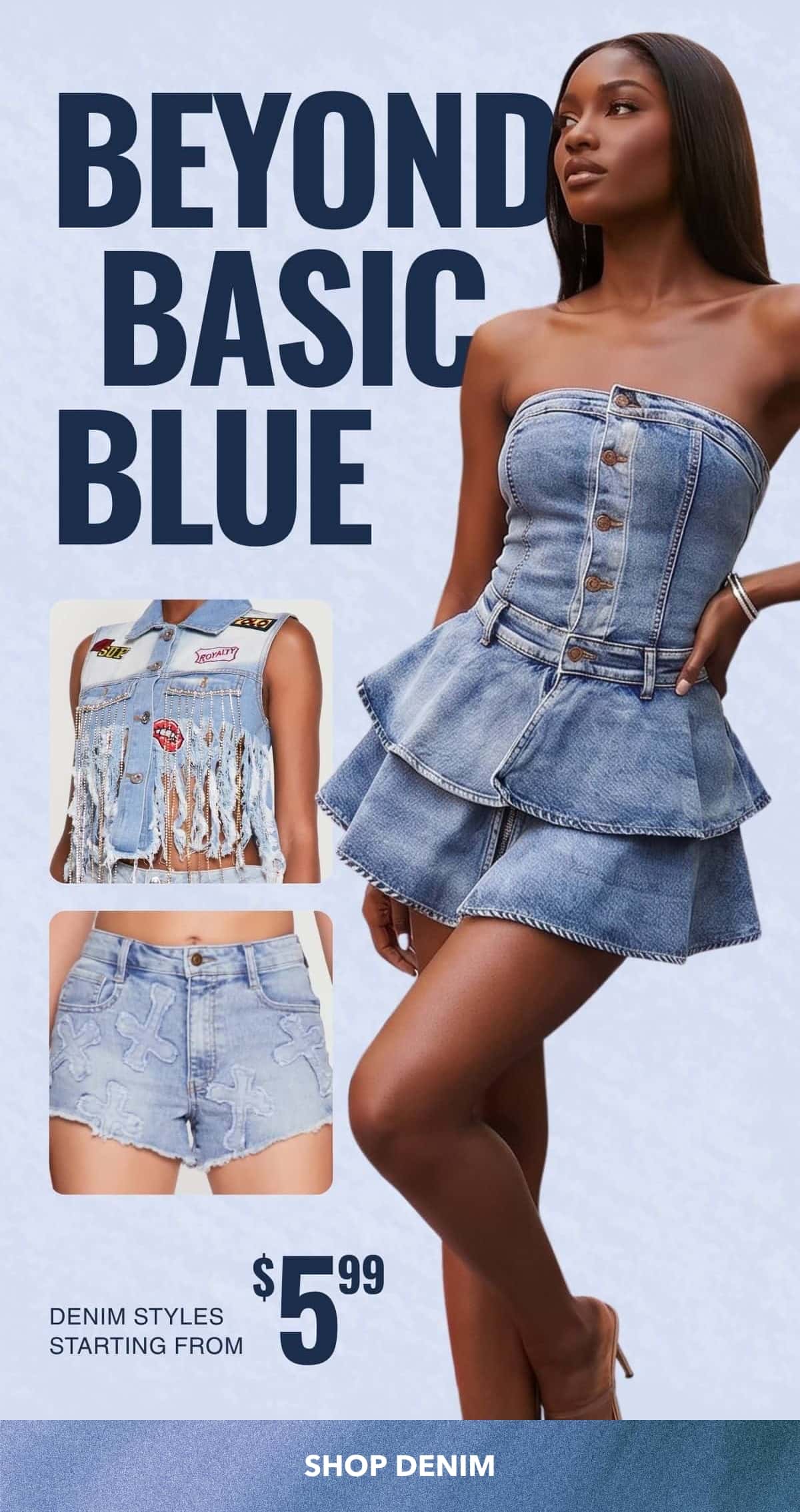 BEYOND BASIC BLUE - SHOP DENIM