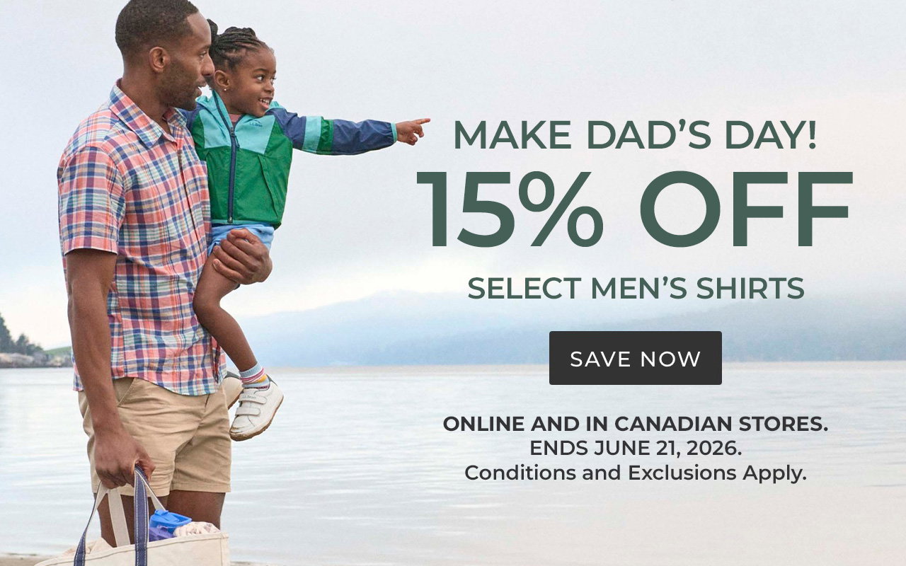 Make Dad's Day! 15% Off select Men's Shirts. Online and in Canadian stores through 6/21. Conditions and exclusions apply.