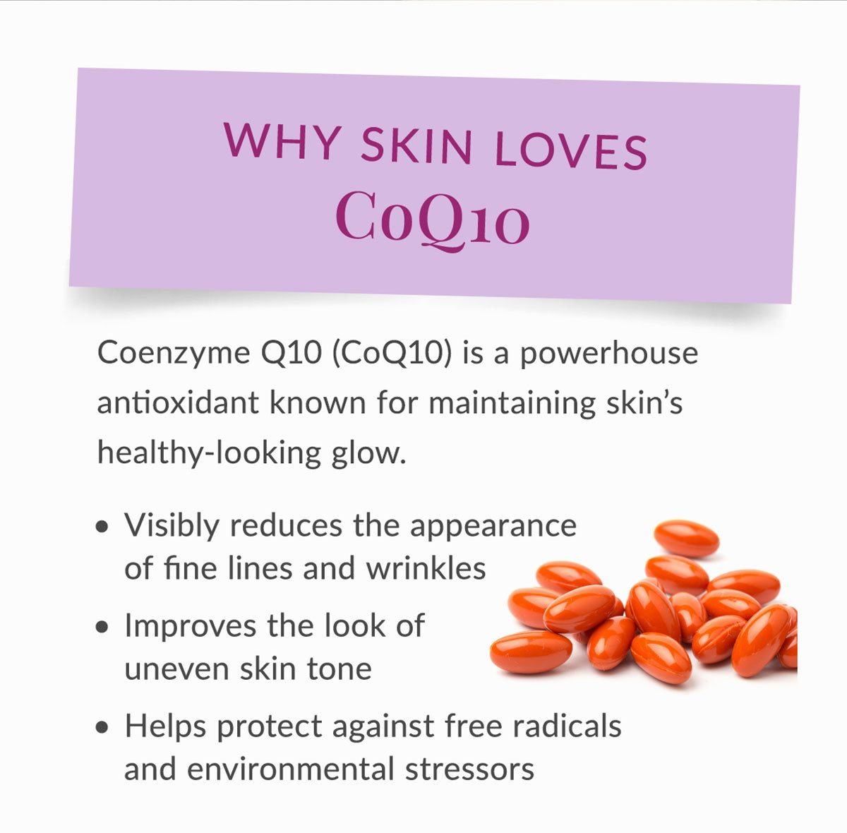 CoQ10, a powerhouse antioxidant known for maintaining skin's healthy glow