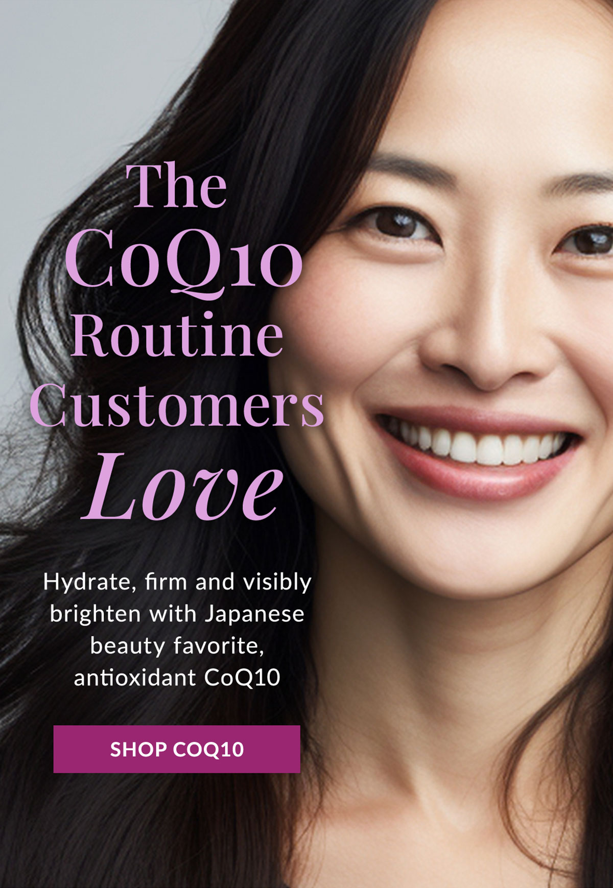 Hydrate, firm and brighten with the CoQ10 collection