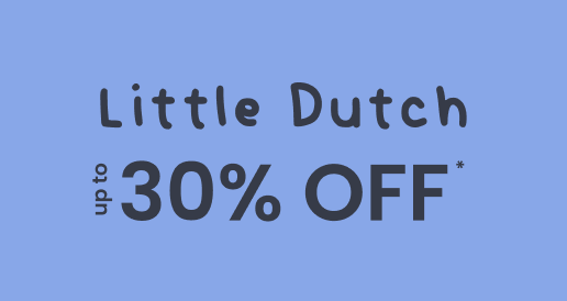 Little Dutch up to 30% OFF