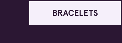 Click here for bracelets