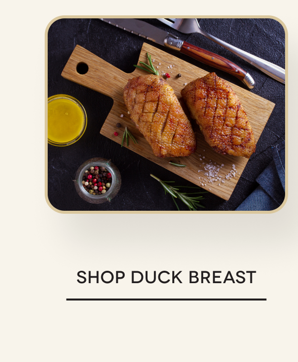 SHOP DUCK BREAST