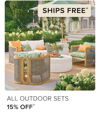 15% Off + Free Shipping on All Outdoor Sets 