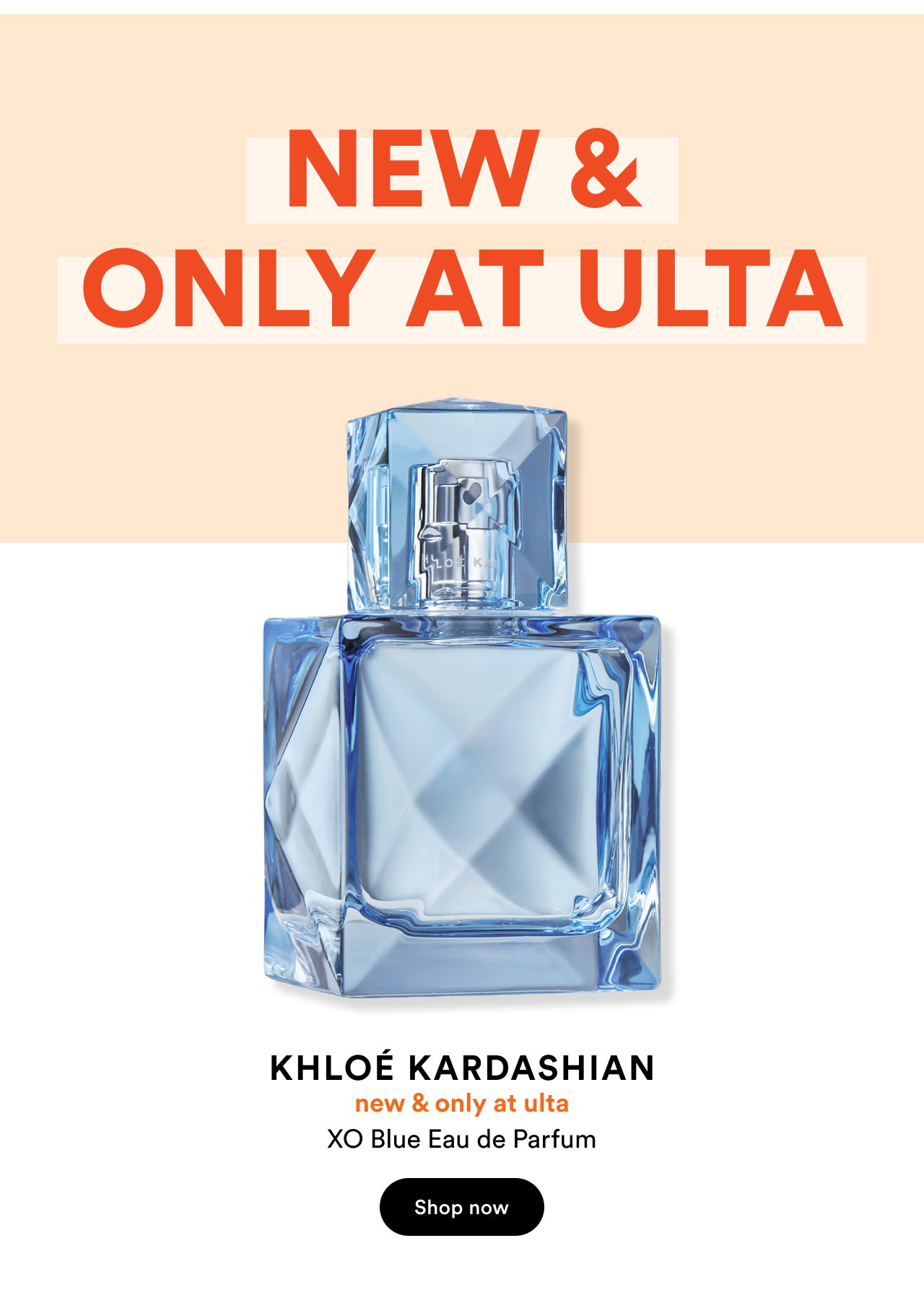 New and Only at Ulta | Khloe Kardashian | New and only at Ulta | XO Blue Eau de Parfum | Shop now