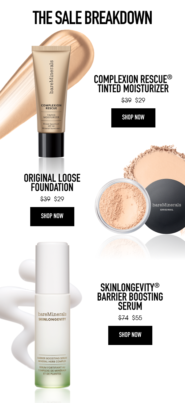Complexion Rescue Tinted Moisturizer, Original Loose Foundation, and Skinlongevity Barrier Boosting Serum