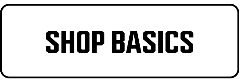 SHOP BASICS