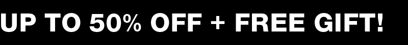 up tp 50% off + free gift
