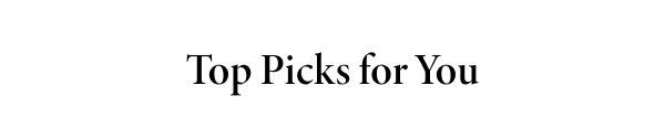 Top Picks For You