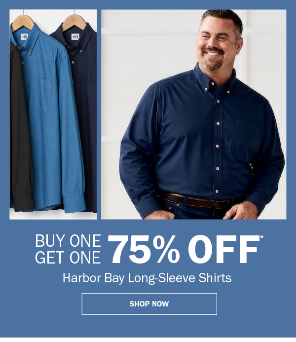 Harbor Bay Long-Sleeve Shirts. BUY ONE GET ONE 75% OFF* SHOP NOW